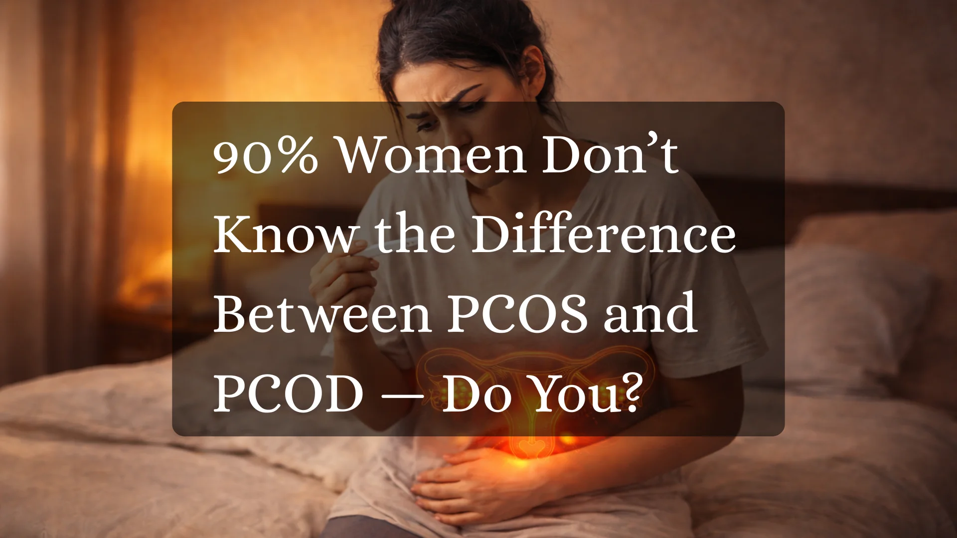 PCOS vs PCOD: The Difference Most Women Still Don’t Understand