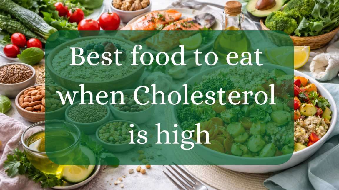 Best food to eat when cholesterol is high