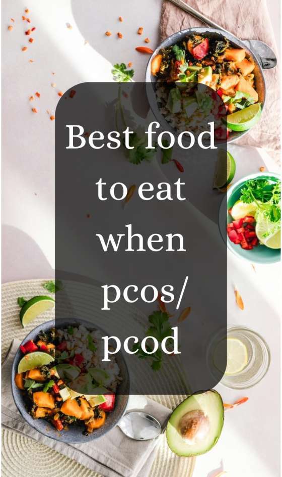 Don't Know ! Best food to eat when pcos/pcod